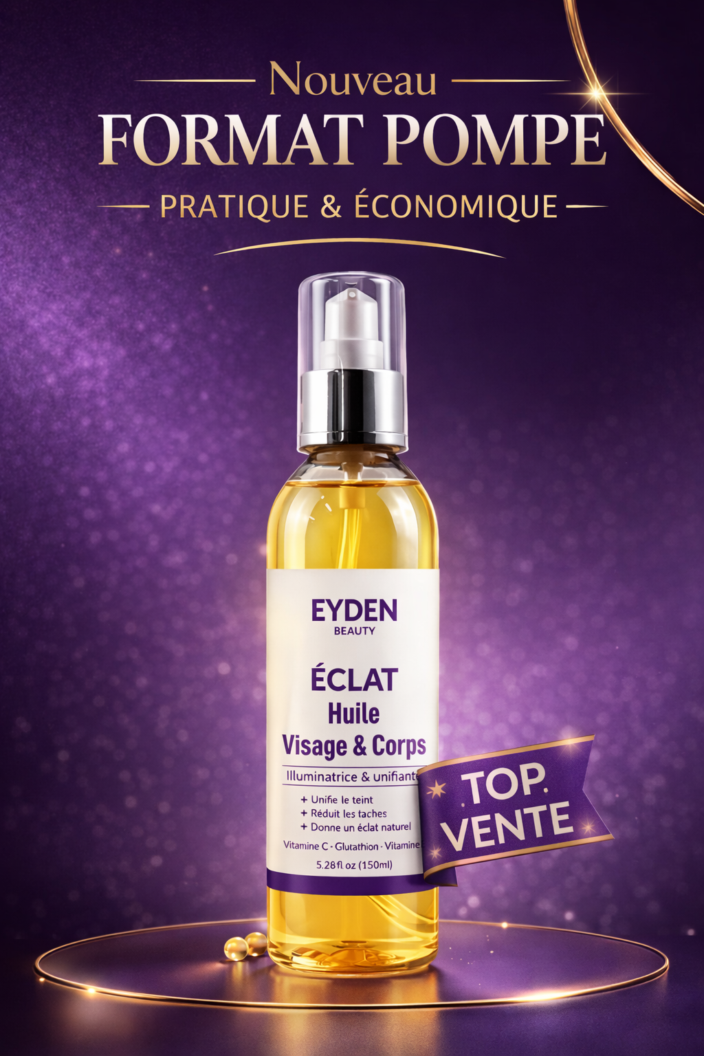 Eyden Beauty ÉCLAT 3 en 1 – Huile Corps & Visage Illuminatrice & Unifiante