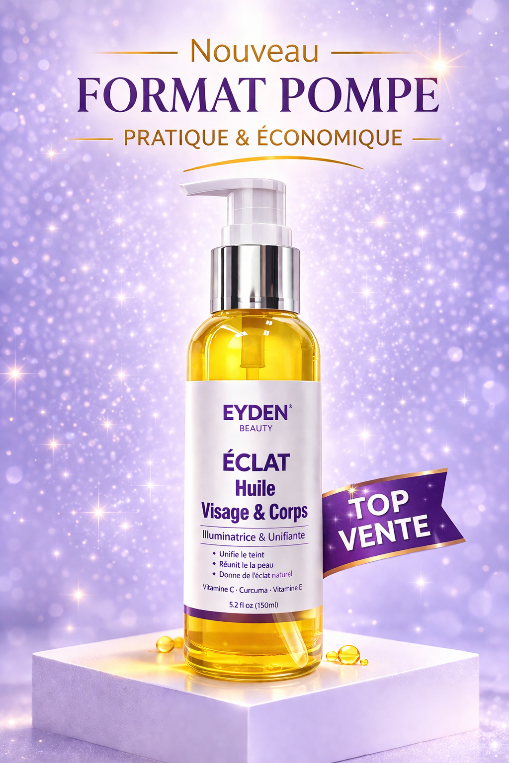 Eyden Beauty ÉCLAT 3 en 1 – Huile Corps & Visage Illuminatrice & Unifiante